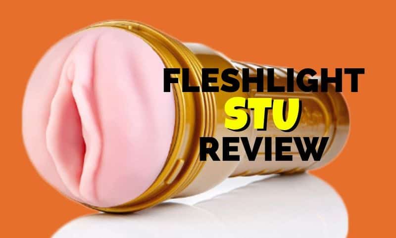 Fleshlight STU Review: Does The Fleshlight Stamina Training Unit Work? 