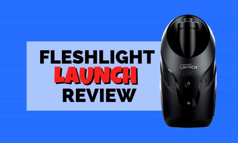 The Fleshlight Launch Reviewed by TugBro.com