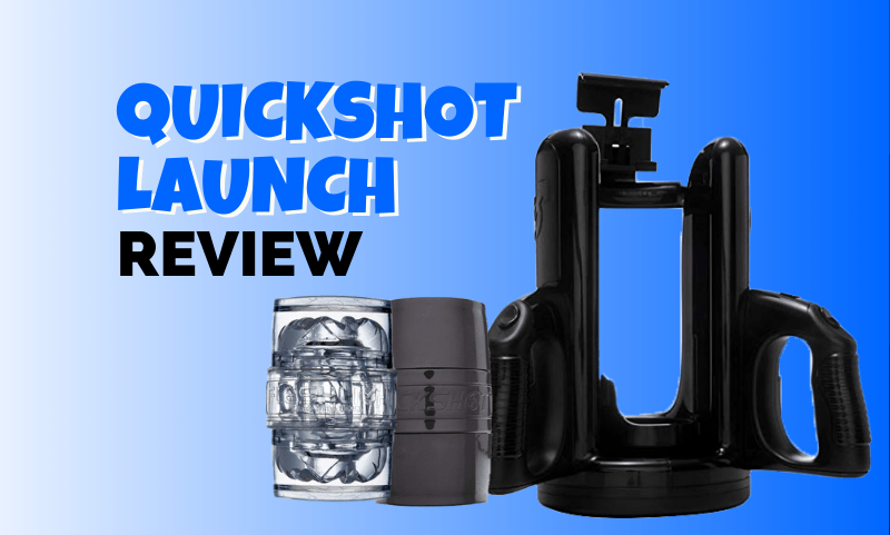 Fleshlight Quickshot Launch Review - Tugbro.com.