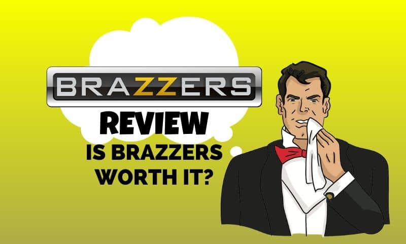 Brazzers Review: Is Brazzers Worth It? 